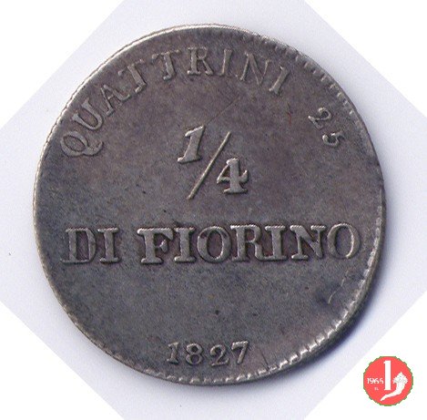 1/4 di fiorino (25 quattrini) 1827 (Firenze)