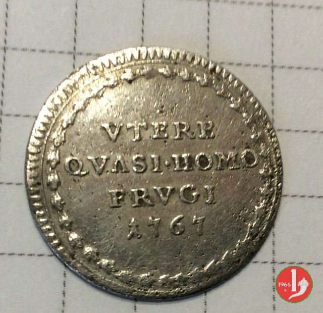 Grosso VTERE QVASI HOMO FRVGI 1767 (Roma)