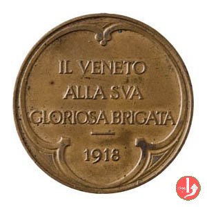 Il Veneto alla Sua Gloriosa Brigata 1918 1918 Il Veneto alla Sua Gloriosa Brigata 1918 1918
