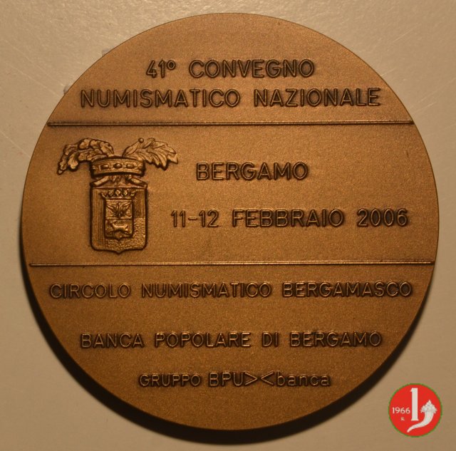 CN 41° Convegno Numismatico Bergamo 2006 2006