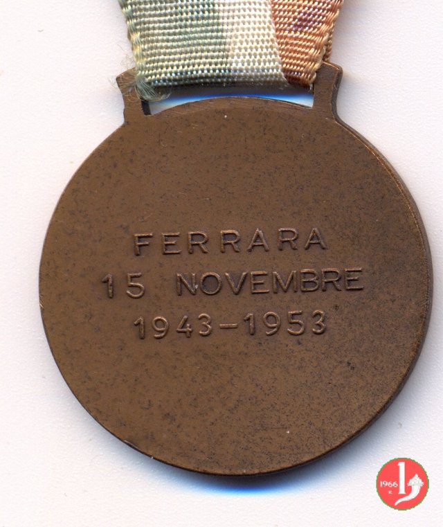 Ferrara 15 novembre 1943 -1953 Decennale dell'Eccidio 