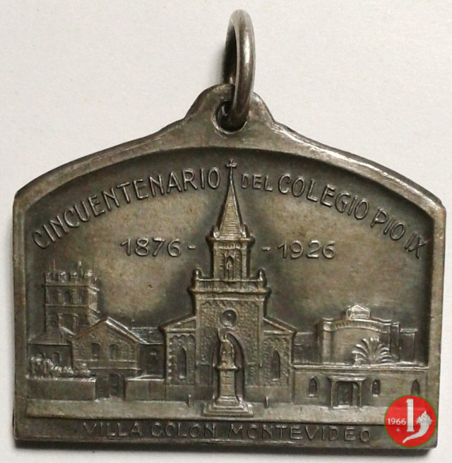 50° Collegio Pio IX a Montevideo 1926 1926 50° Collegio Pio IX a Montevideo 1926 1926