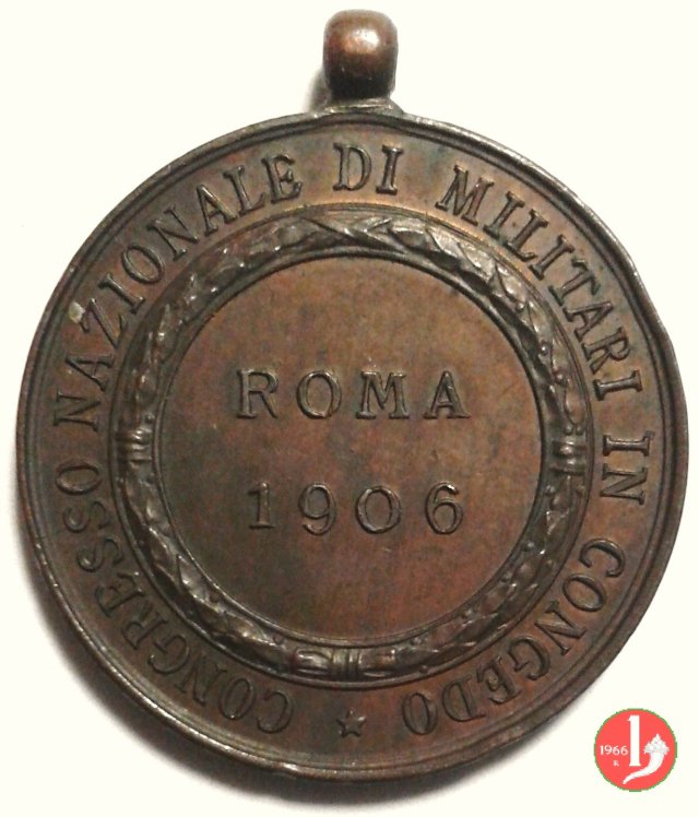 Congr. Nazionale Militari in Congedo - Roma 1906 Congr. Nazionale Militari in Congedo - Roma 1906