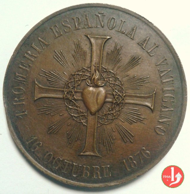 Pellegrinaggio Spagnolo - Infallibile 1876 Pellegrinaggio Spagnolo - Infallibile 1876